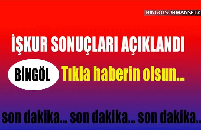 İŞKUR (Milli Eğitim) Bingöl Merkez Kura Sonuçları Belli Oldu