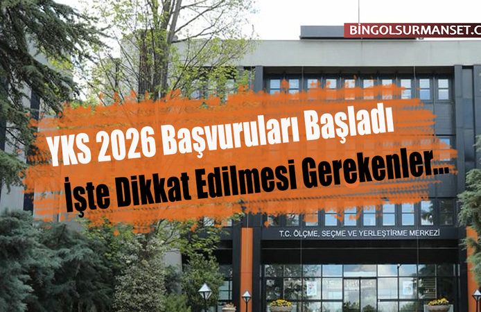 YKS 2026 Başvuruları Başladı, İşte Dikkat Edilmesi Gerekenler...