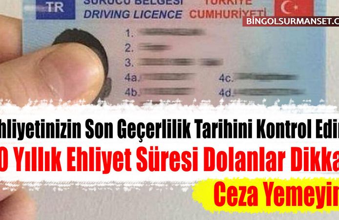 10 Yıllık Ehliyet Süresi Dolanlar Dikkat: Ceza Yemeyin!