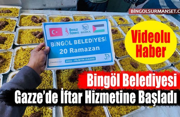 Bingöl Belediyesi Gazze’de İftar Hizmetine Başladı