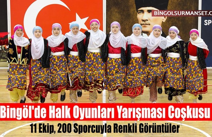 Bingöl'de Halk Oyunları Yarışması Coşkusu