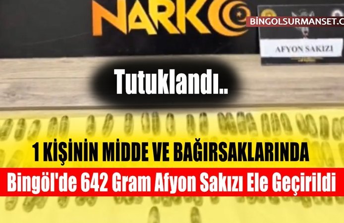 Bingöl'de 642 Gram Afyon Sakızı Ele Geçirildi