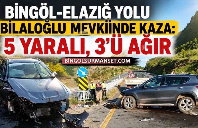 Bingöl-Elazığ Yolu Bilaloğlu Mevkiinde Kaza: 5 Yaralı, 3'ü Ağır