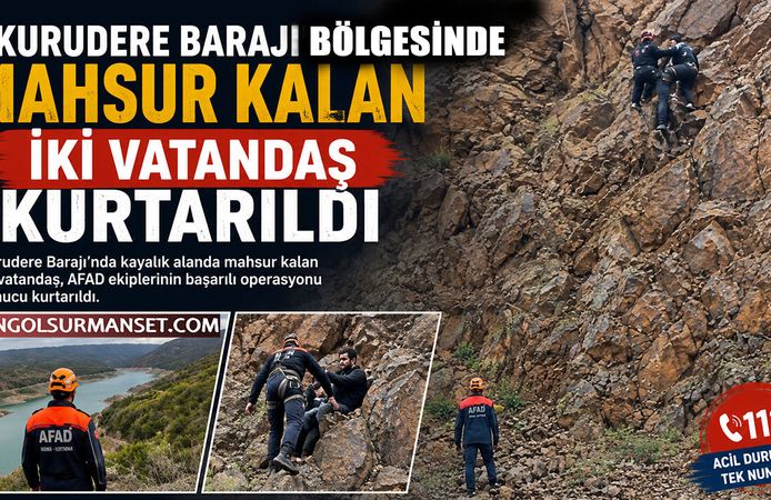 Kurudere Barajı Bölgesinde Mahsur Kalan İki Vatandaş Kurtarıldı