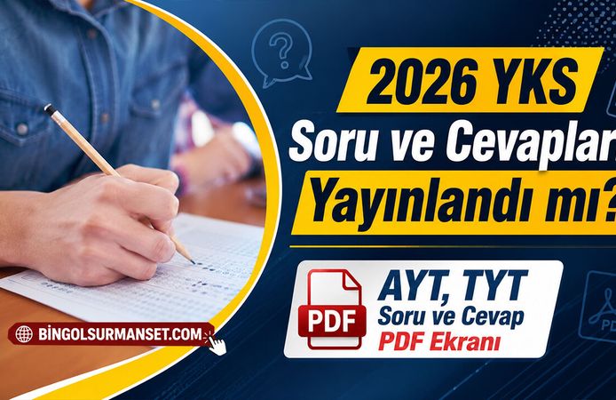 2026 YKS Soru ve Cevapları Yayınlandı mı? AYT, TYT Soru ve Cevap PDF Ekranı