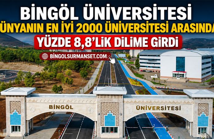 Bingöl Üniversitesi Dünyanın En İyi 2000 Üniversitesi Arasında