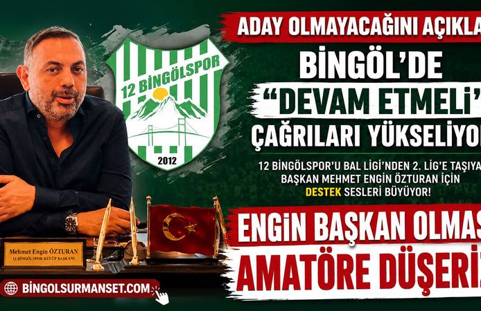 Bingöl’de Sporseverler Endişeli: Mehmet Engin Özturan "Aday Olmayacağım" Dedi