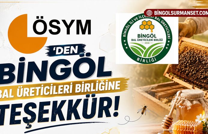 ÖSYM'den Bingöl Bal Üreticileri Birliğine Teşekkür!