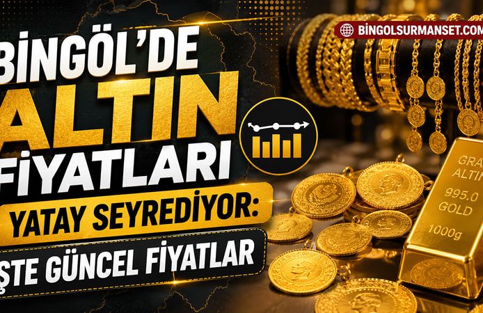 Bingöl’de Altın Fiyatları Yatay Seyrediyor: İşte Güncel Fiyatlar