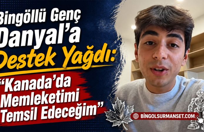 Danyal’a Destek Yağdı: “Kanada’da Memleketimi Temsil Edeceğim”