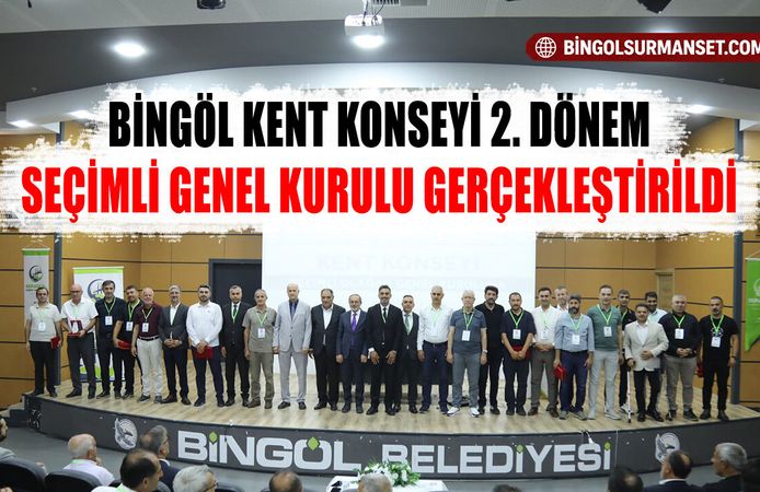 Bingöl Kent Konseyi 2. Dönem Seçimli Genel Kurulu Gerçekleştirildi