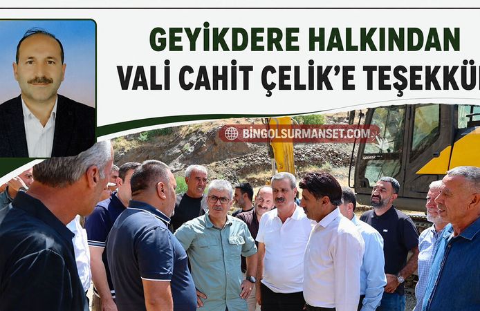 Geyikdere Halkından Vali Cahit Çelik’e Teşekkür