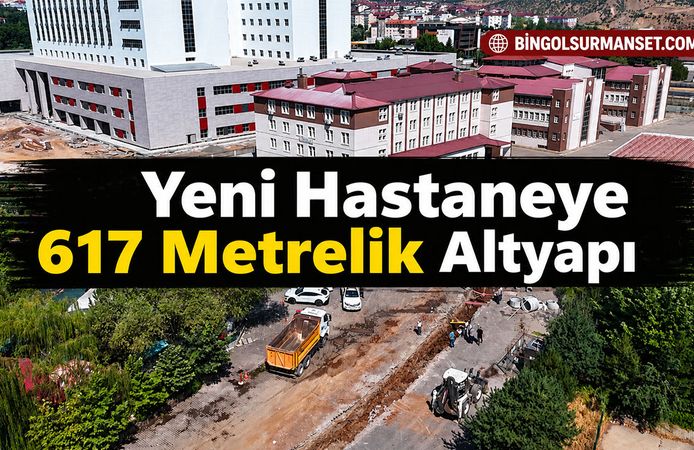 Yeni Hastaneye 617 Metrelik Altyapı
