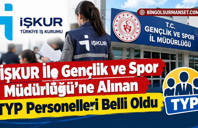 İŞKUR İle Gençlik ve Spor Müdürlüğü'ne Alınan TYP Personelleri Belli Oldu