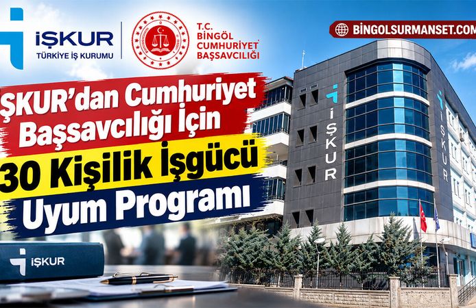 İŞKUR’dan Cumhuriyet Başsavcılığı İçin 30 Kişilik İşgücü Uyum Programı