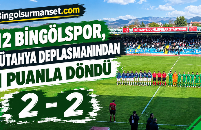 12 Bingölspor, Kütahya Deplasmanından 1 Puanla Döndü