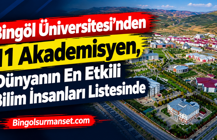 Bingöl Üniversitesi’nden 11 Akademisyen, Dünyanın En Etkili Bilim İnsanları Listesinde