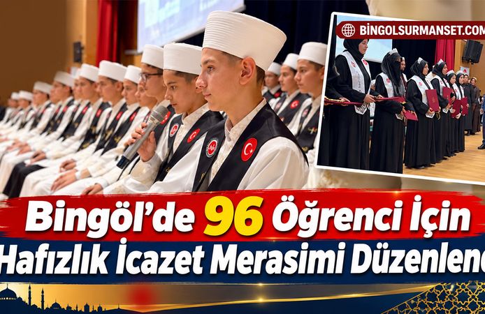 Bingöl'de 96 Öğrenci İçin Hafızlık İcazet Merasimi Düzenlendi