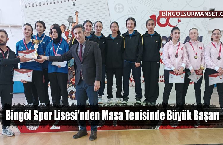 Bingöl Spor Lisesi'nden Masa Tenisinde Büyük Başarı