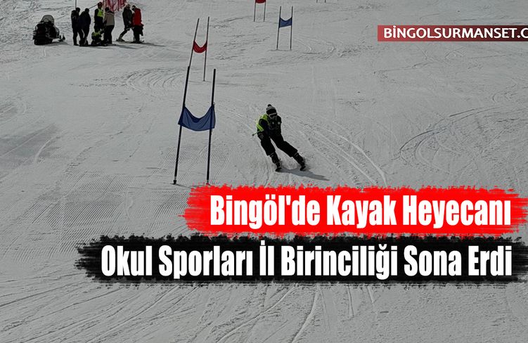 Bingöl'de Kayak Heyecanı: Okul Sporları İl Birinciliği Sona Erdi