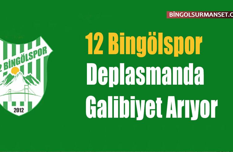 Lider 12 Bingölspor, Diyarbakır Deplasmanında Galibiyet Arıyor