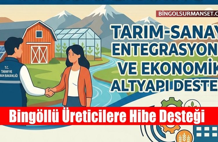 Bingöllü Üreticilere Hibe Desteği: KKYDP 2026 Dönemi Başlıyor