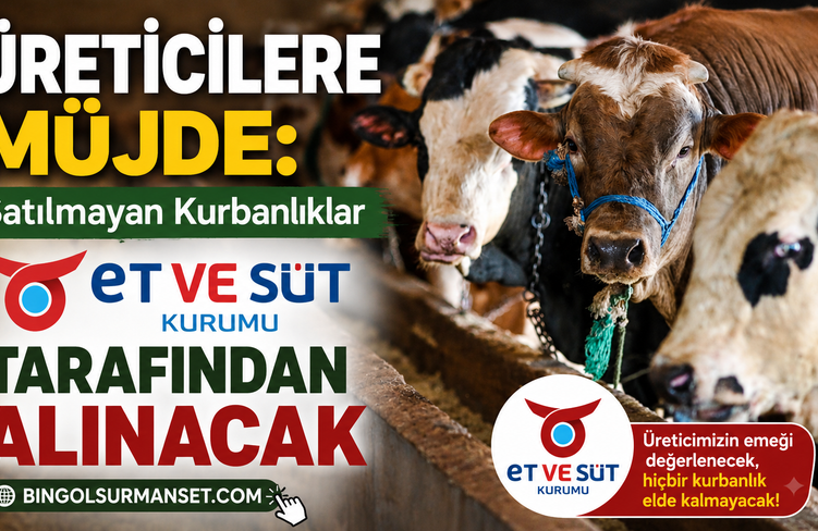 Üreticilere Müjde: Satılamayan Kurbanlıkları Et ve Süt Kurumu Alacak