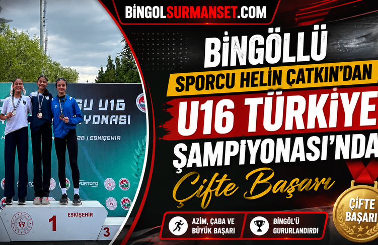 Helin Çatkın’dan U16 Türkiye Şampiyonası’nda Çifte Başarı
