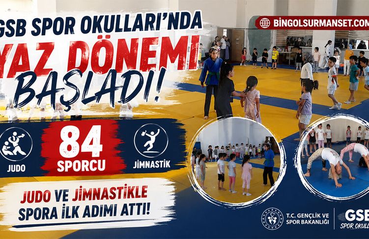 GSB Spor Okulları’nda Yaz Dönemi Jimnastik ve Judo ile Başladı