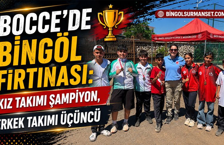 Bocce’de Bingöl Fırtınası: Kız Takımı Şampiyon, Erkek Takımı Üçüncü