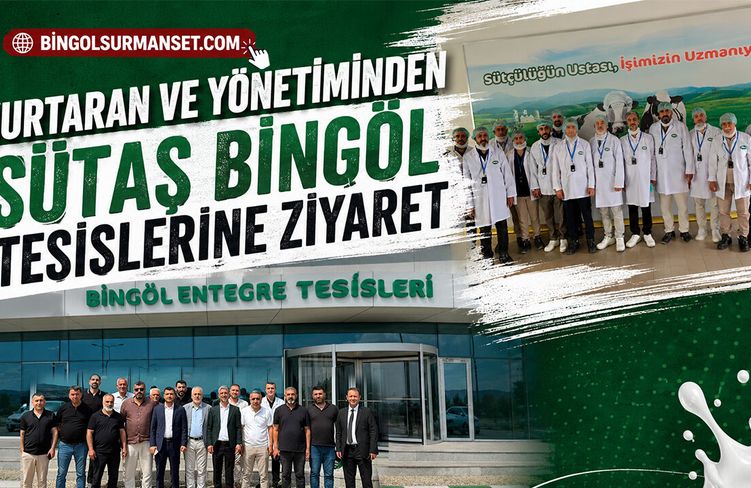Kurtaran ve Yönetiminden Sütaş Bingöl Tesislerine Ziyaret