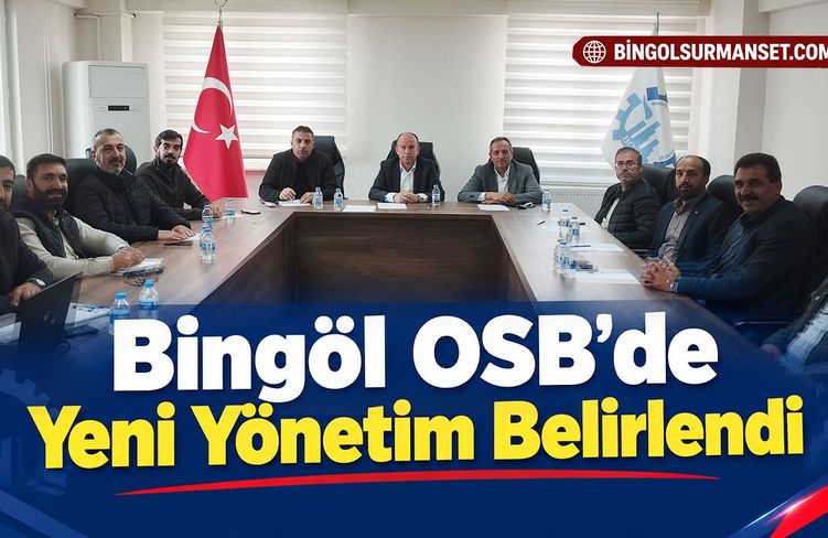 Bingöl OSB’de Yeni Yönetim Belirlendi