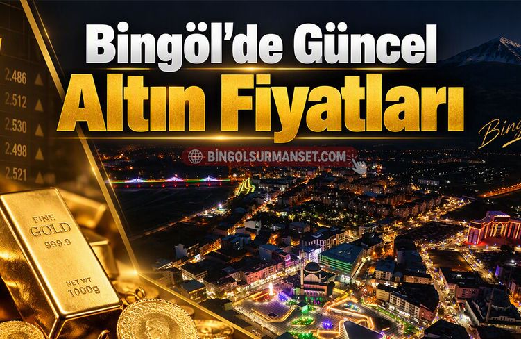 Bingöl'de Güncel Altın Fiyatları (13 Ekim 2026)