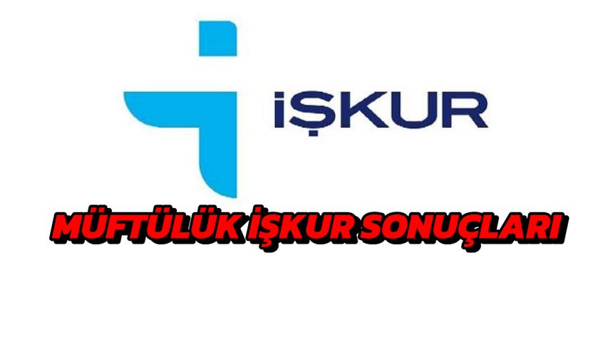 Bingöl İl Müftülüğü İŞKUR İUP Kura Sonuçları Açıklandı!