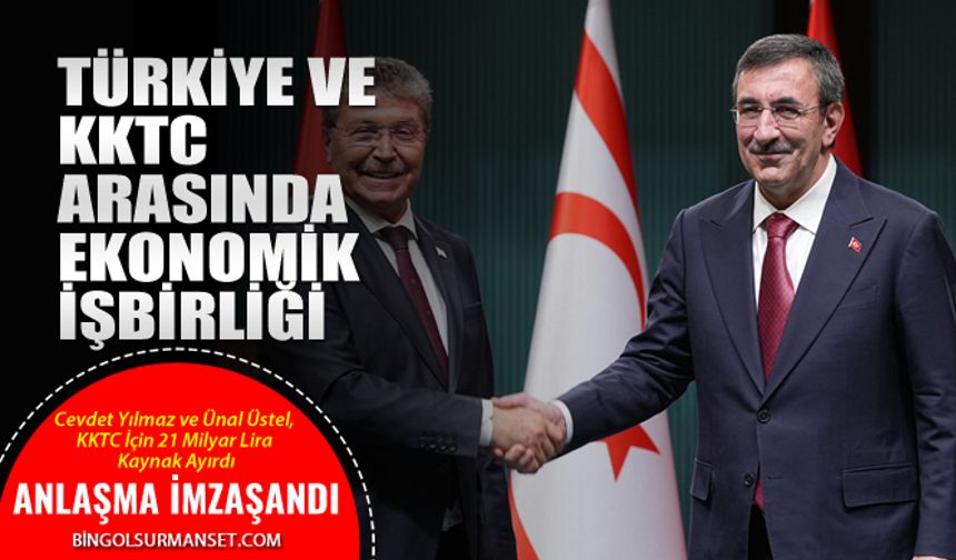Cevdet Yılmaz ve Ünal Üstel, KKTC İçin 21 Milyar Lira Kaynak Ayırdı