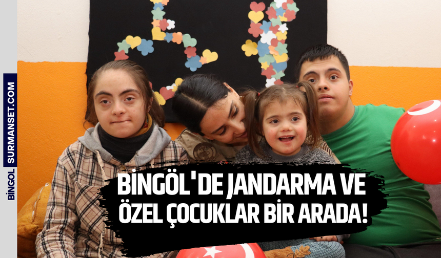 Bingöl'de Jandarma ve Özel Çocuklar Bir Arada!