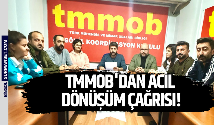 TMMOB: “Dönüşüm İçin Birinci Derece İller Arasına Alınmalı”