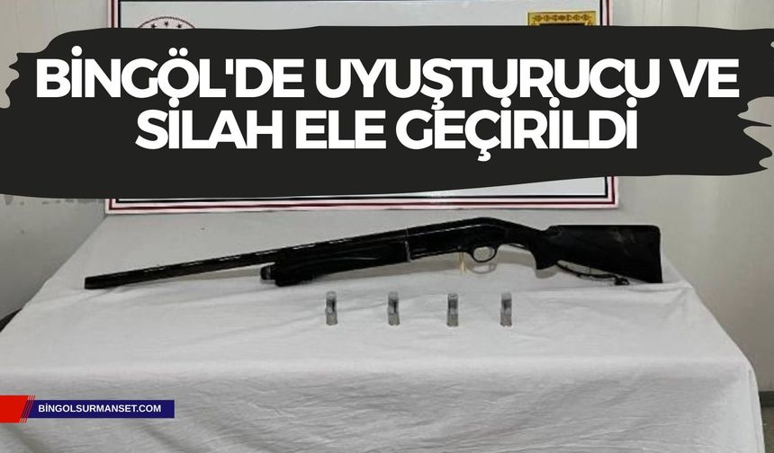 Bingöl'de Uyuşturucu ve Silah Ele Geçirildi