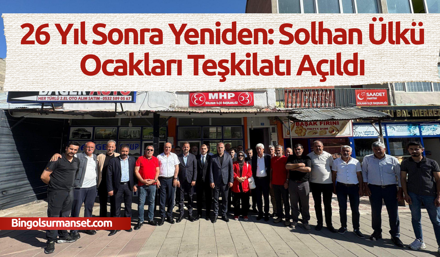 26 Yıl Sonra Yeniden: Solhan Ülkü Ocakları Teşkilatı Açıldı