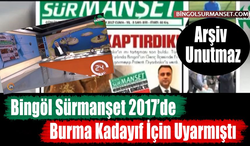 Bingöl Sürmanşet 2017’de Burma Kadayıf İçin Uyarmıştı