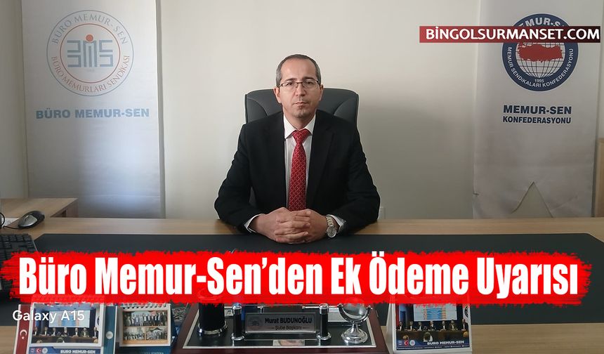 Büro Memur-Sen’den Ek Ödeme Uyarısı