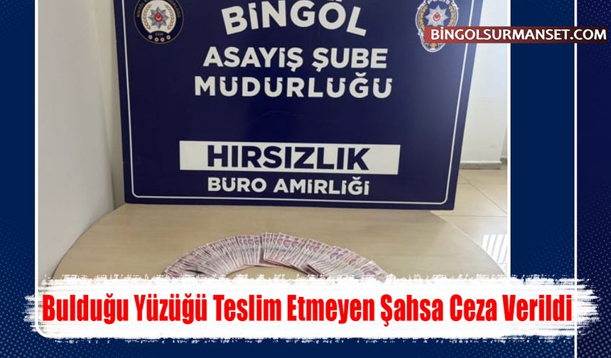 Bulduğu Yüzüğü Teslim Etmeyen Şahsa Ceza Verildi