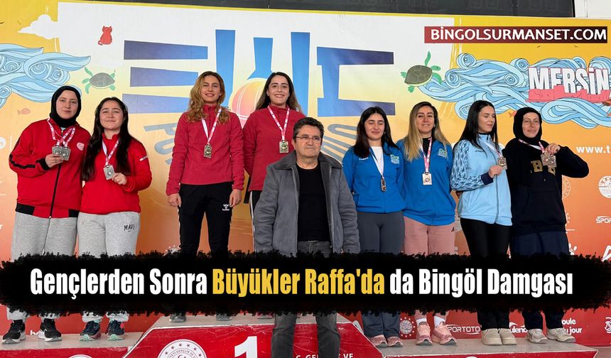 Gençlerden Sonra Büyükler Raffa'da da Bingöl Damgası