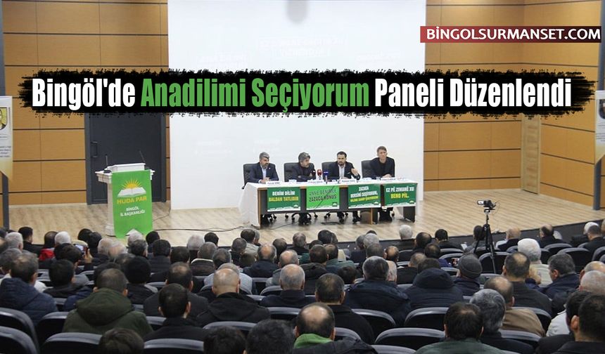 Bingöl'de Anadilimi Seçiyorum Paneli Düzenlendi