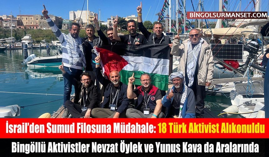 İsrail’den Sumud Filosuna Müdahale: 18 Türk Aktivist Alıkonuldu