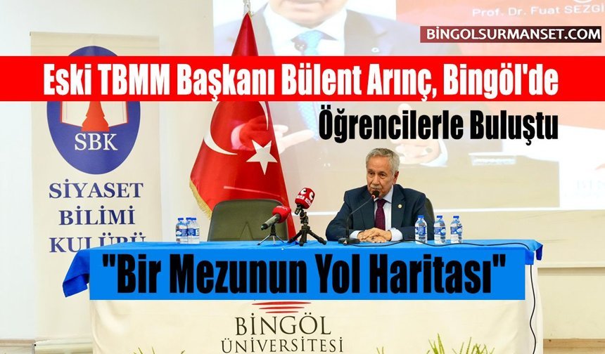 Eski TBMM Başkanı Bülent Arınç, Bingöl'de