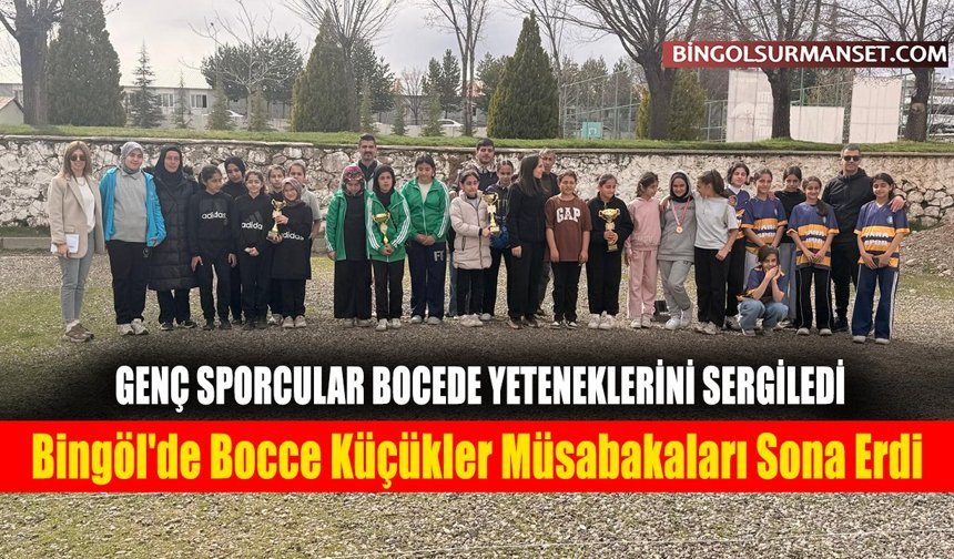 Bingöl'de Bocce Küçükler Müsabakaları Sona Erdi