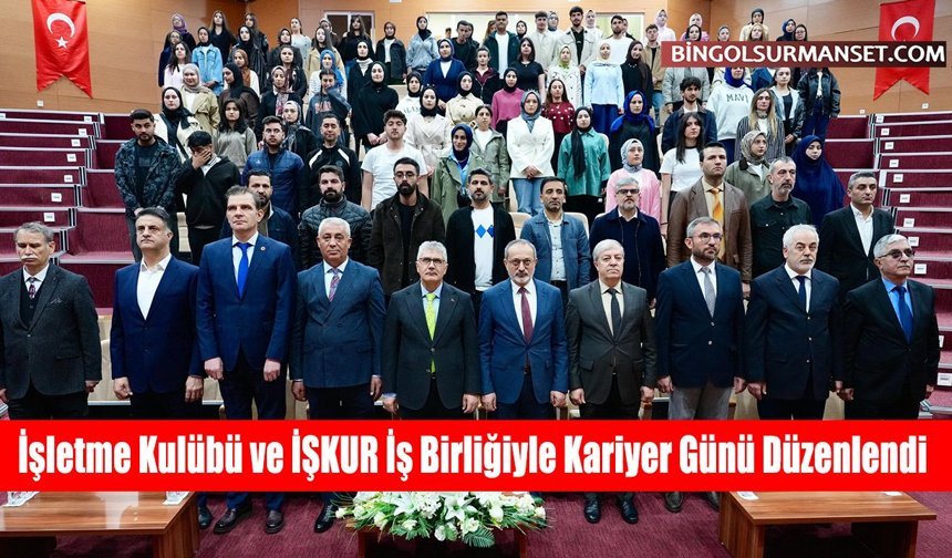 İşletme Kulübü ve İŞKUR İş Birliğiyle Kariyer Günü Düzenlendi