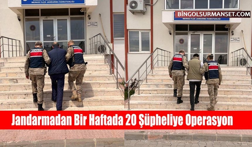 Jandarmadan Bir Haftada 20 Şüpheliye Operasyon