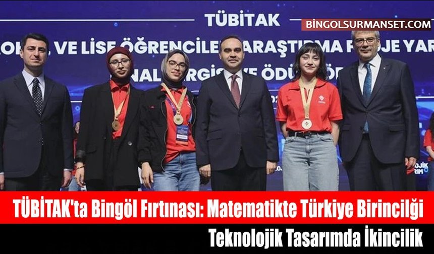 TÜBİTAK'ta Bingöl Fırtınası: Matematikte Türkiye Birincilği